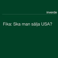 Fika: Ska man sälja USA?